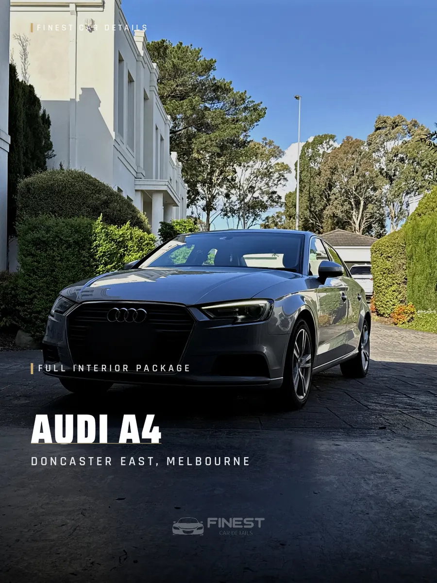Audi A4 - Full Interior Package - Finest Car Details Melbourne
